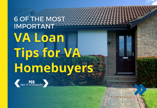 Read more about the article 6 of the Most Important VA Loan Tips for VA Homebuyers 