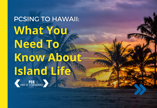 Read more about the article PCSing To Hawaii: What You Need To Know About Island Life